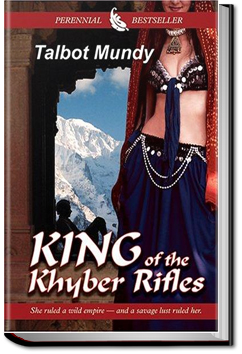 King of the Khyber Rifles | Talbot Mundy